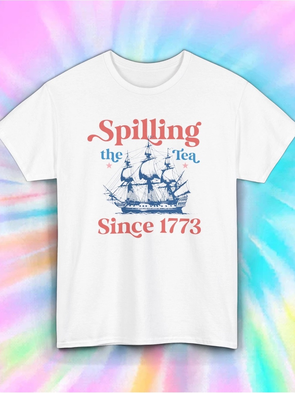 Spilling The Tea Since 1773 Short Sleeve Tee - White